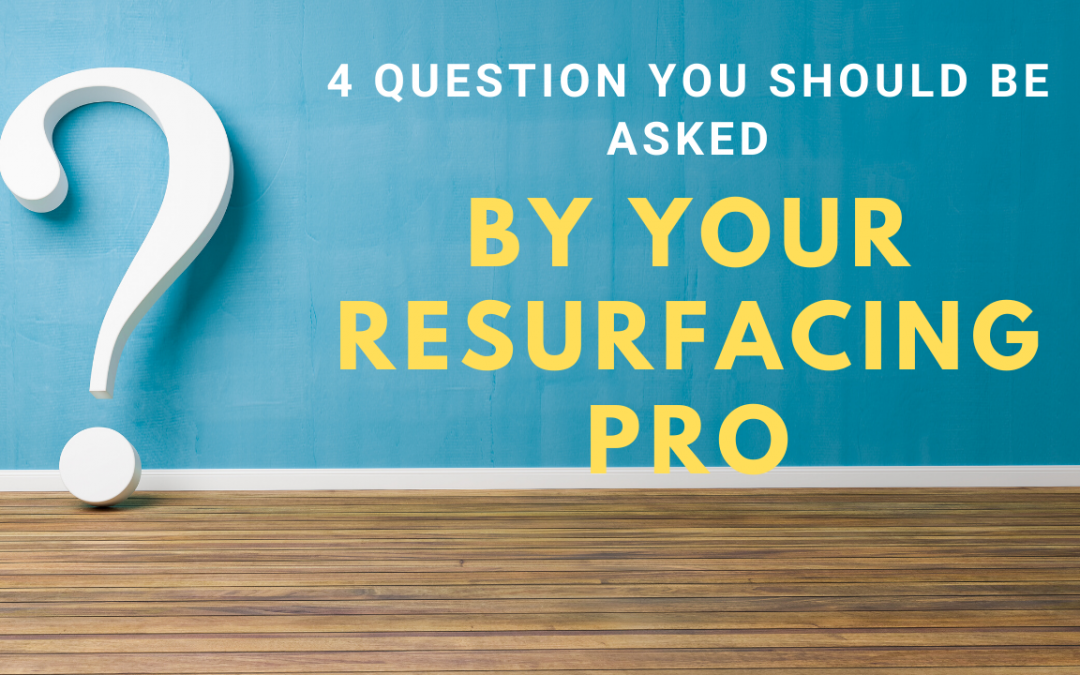4 Questions You Should Be Asked By Your Bathtub Resurfacing Professional