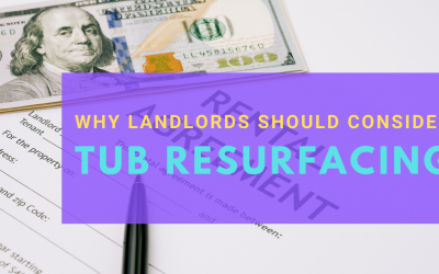 Landlords: Why You Should Consider Refinishing That Tub Over Replacing It